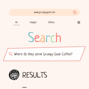 Where do they serve grumpy goat coffee